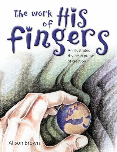The Work of His Fingers