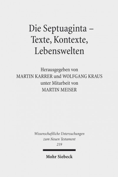 Die Septuaginta - Texte, Kontexte, Lebenswelten