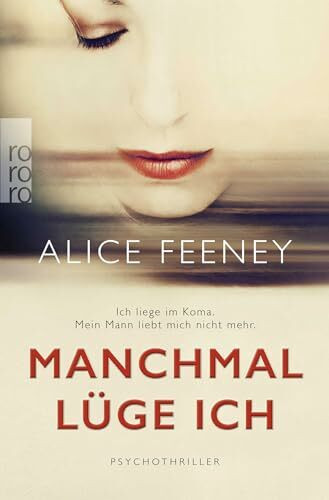 Manchmal lüge ich: Psychothriller