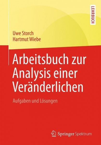 Arbeitsbuch zur Analysis einer Veränderlichen