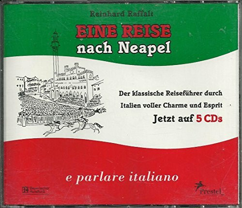 Eine Reise nach Neapel: Sprachkurs. Eine Produktion des Bayerischen Rundfunks