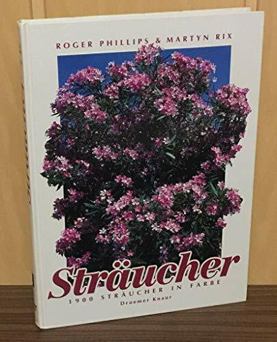 Sträucher: Mehr als 1900 Sträucher in Farbe