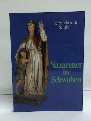 Nazarener in Schwaben: Sehnsucht nach Seligkeit