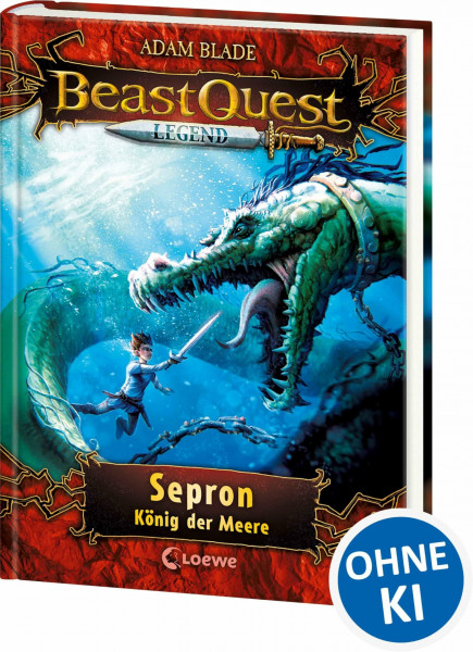 Beast Quest Legend (Band 2) - Sepron, König der Meere: Spannende Kinderbuchreihe mit aufregenden Abenteuern für Kinder ab 8 Jahren - Mit farbigen Illustrationen