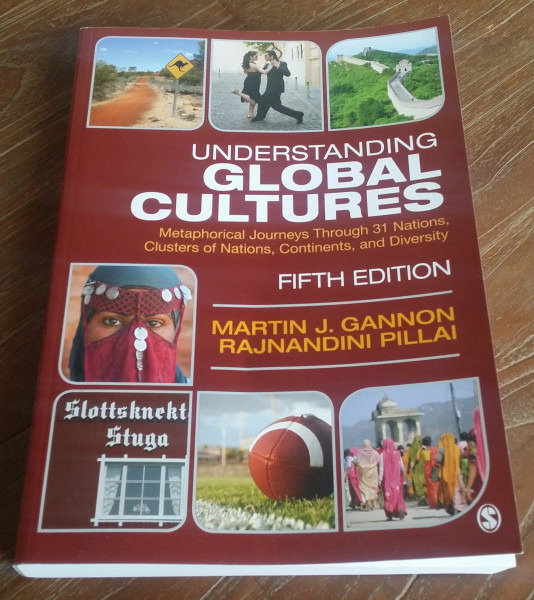 Understanding Global Cultures: Metaphorical Journeys Through 31 Nations, Clusters of Nations, Continents, and Diversity