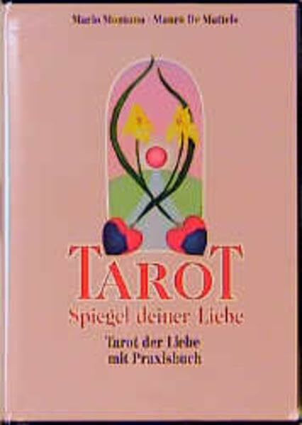 Tarot - Spiegel deiner Liebe (Set): Buch und Tarot der Liebe (78 Karten)