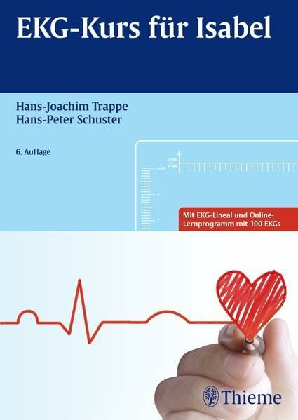 EKG-Kurs für Isabel: Mit EKG-Lineal und Online-Lernprogramm mit 100 EKGs