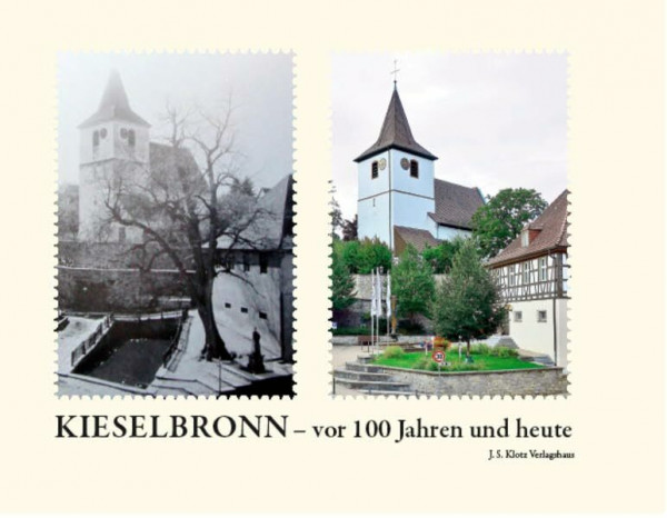 Kieselbronn: Vor 100 Jahren und Heute