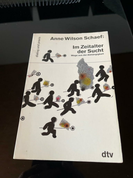 Im Zeitalter der Sucht: Wege aus der Abhängigkeit