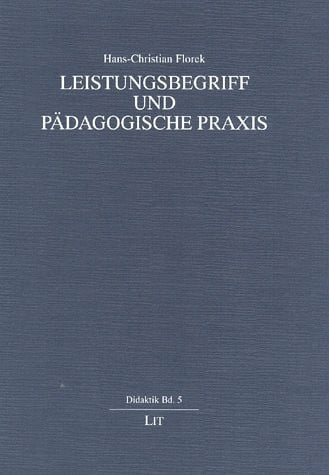 Leistungsbegriff und pädagogische Praxis