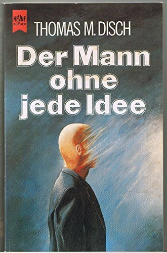 Der Mann ohne jede Idee. Erzählungen.