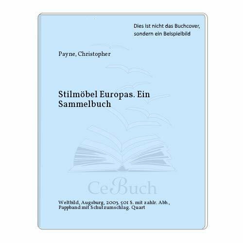 Stilmöbel Europas. Ein Sammelbuch