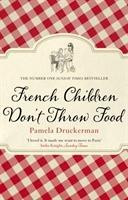 French Children Don't Throw Food
