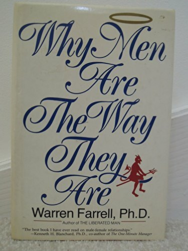 Why Men Are the Way They Are: The Male-Female Dynamic