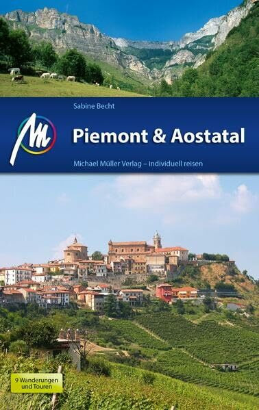 Piemont & Aostatal: Reiseführer mit vielen praktischen Tipps.