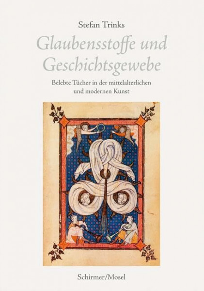 Glaubensstoffe und Geschichtsgewebe: Belebte Tücher in der mittelalterlichen und modernen Kunst