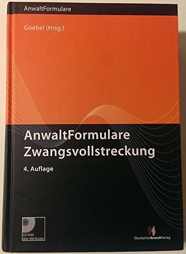 AnwaltFormulare Zwangsvollstreckung: Erläuterungen und Muster