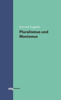 Pluralismus und Monismus