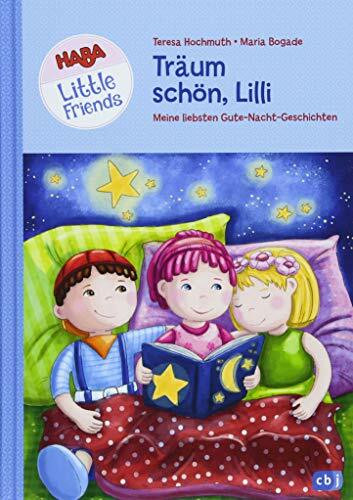HABA Little Friends - Träum schön, Lilli: Meine liebsten Gute-Nacht-Geschichten (HABA Little Friends Vorlesebücher, Band 2)