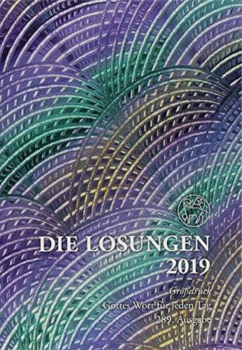 Die Losungen 2019. Deutschland / Losungen 2019: Geschenk-Grossdruckausgabe (Deutschland)