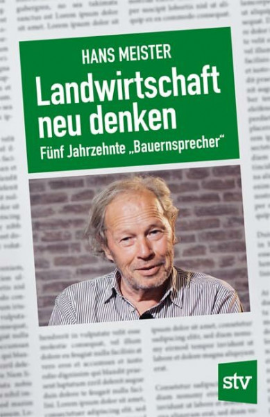 Landwirtschaft neu denken: Fünf Jahrzehnte „Bauernsprecher“