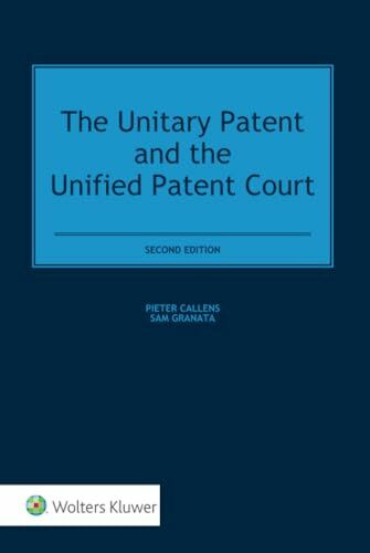 The Unitary Patent and the Unified Patent Court