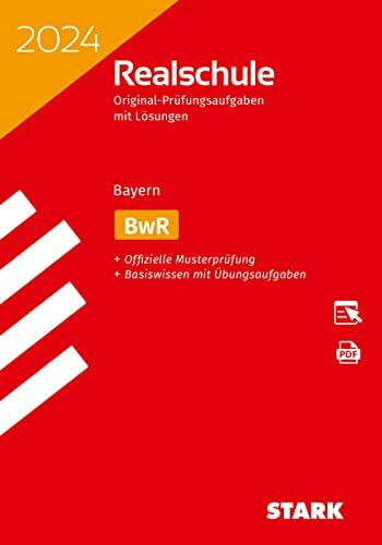STARK Original-Prüfungen Realschule 2024 - BwR - Bayern (Abschlussprüfungen)