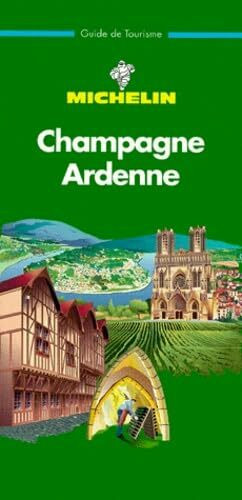 Michelin the Green Guide Champagne Ardenne (Michelin Green Guide)