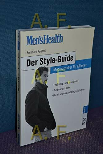 Men's Health: Der Style-Guide. Moderatgeber für Männer
