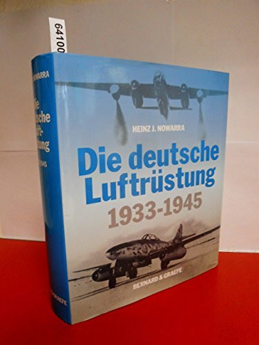 Die deutsche Luftrüstung 1933-1945. 4 Teile in 1 Band