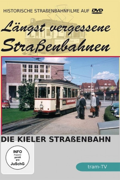 Die Kieler Straßenbahn - Längst vergessene Straßenbahnen