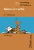 Sprache untersuchen im 3. und 4. Schuljahr