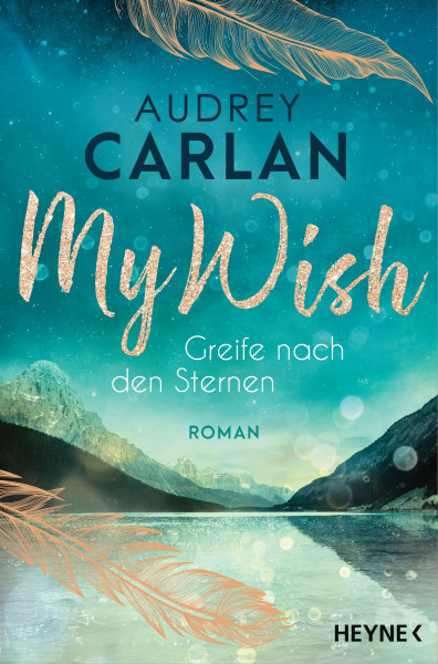 My Wish - Greife nach den Sternen: Roman (Die Wish-Reihe, Band 4)