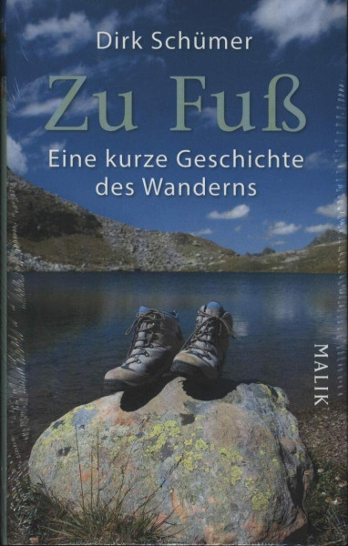 Zu Fuß: Eine kurze Geschichte des Wanderns