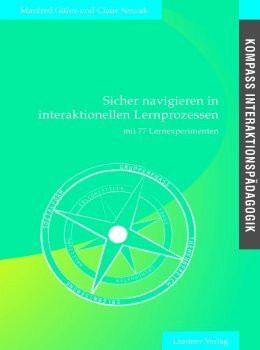 Kompass Interaktionspädagogik: Sicher navigieren in interaktionellen Lernprozessen