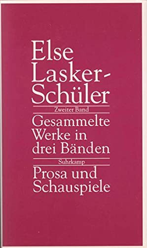 Gesammelte Werke in drei Bänden: Band 2: Prosa und Schauspiele