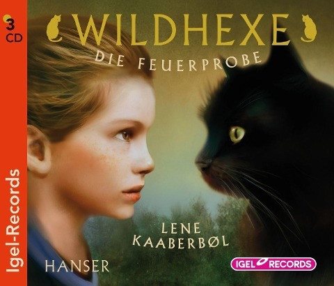 Wildhexe 01. Die Feuerprobe