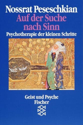 Auf der Suche nach Sinn: Psychotherapie der kleinen Schritte