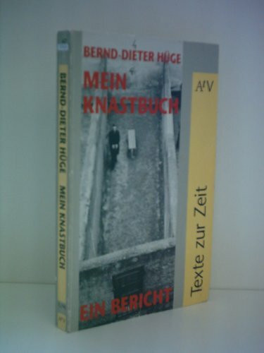 Mein Knastbuch: Ein Bericht. (Texte zur Zeit) (Aufbau Taschenbücher)