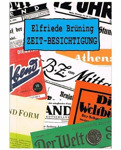 Zeit-Besichtigung: Feuilletons und Reportagen aus 7 Jahrzehnten (Lebenslinien)