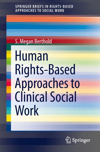 Human Rights-Based Approaches to Clinical Social Work