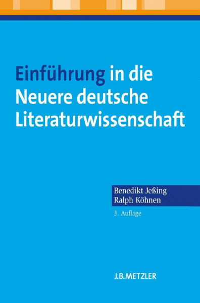 Einführung in die Neuere deutsche Literaturwissenschaft: Mit Download-Material. Zugangscode im Buch