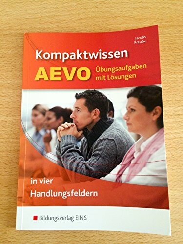 Kompaktwissen AEVO in vier Handlungsfeldern: Übungsaufgaben mit Lösungen