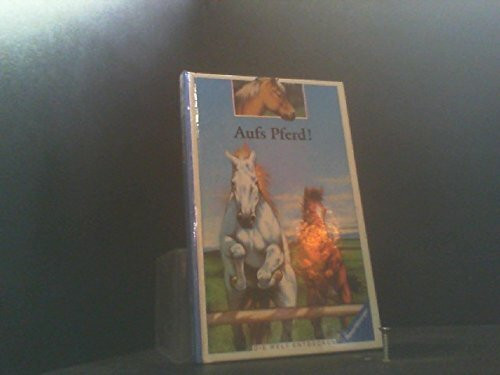Aufs Pferd! (Die Welt entdecken)