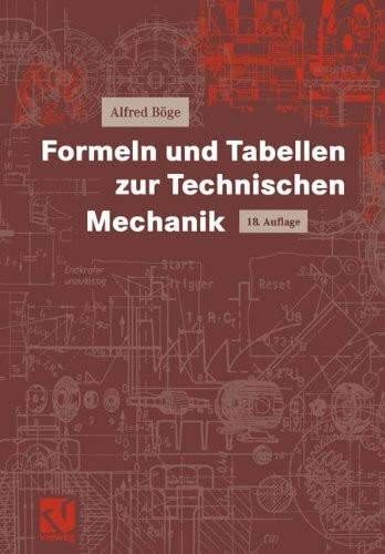 Formeln und Tabellen zur Technischen Mechanik (Viewegs Fachbücher der Technik)