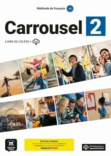 Carrousel 2 - Édition Hybride: Livre de l'élève avec ressources numériques (Carrousel: Méthode de français) Carrousel 2 - Édition Hybride: Livre de l'élève avec ressources numériques (Carrousel: Méthode de français)