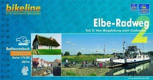 Esterbauer Bikeline Radtourenbuch, Elbe-Radweg Teil 2, Von Magdeburg Nach Cuxhaven, Wetterfest/reißfest