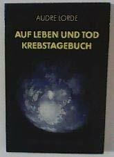 Auf Leben und Tod: Krebstagebuch