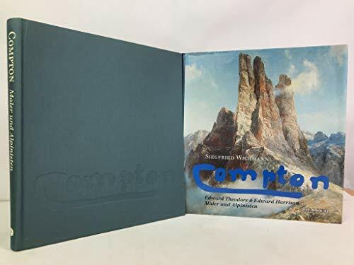 Compton : Edward Theodore & Edward Harrison - Maler und Alpinisten