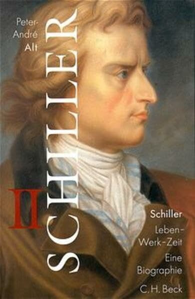 Schiller / Leben - Werk - Zeit. Eine Biographie: Schiller, 2 Bde., Bd.2